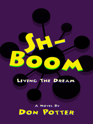 cover image of Sh-Boom: Living the Dream